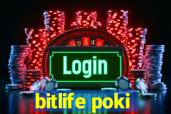 bitlife poki